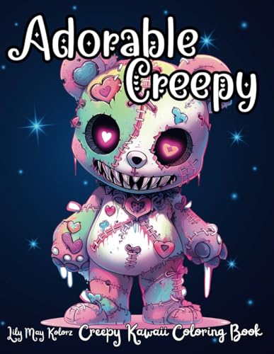 Adorable Creepy Coloring Book with Spooky Gothic Cute Kawaii Creatures Monsters and Animals for Adults and Teens: Easy Halloween Coloring Activity for Fun and Relaxation