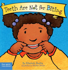 Teeth Are Not for Biting (Best Behavior Series)