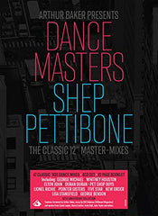 Arthur Baker Presents Dance Masters - The Shep Pettibone Master-Mixes