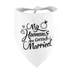 Engagement Gift, My Humans are Getting Married Dog Bandana, Wedding Photo Prop, Pet Scarf, Dog Engagement Announcement, Pet Accessories