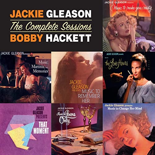 JACKIE GLEASON / BOBBY HACKETT - The Complete Sessions