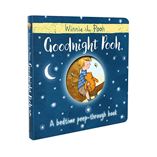 Winnie-the-Pooh: Goodnight Pooh A bedtime peep-through book