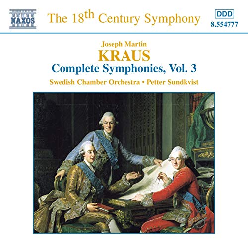 KRAUS: Symphonies, Vol. 3