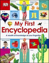 My First Encyclopedia: A Wealth of Knowledge at your Fingertips (My First Reference)