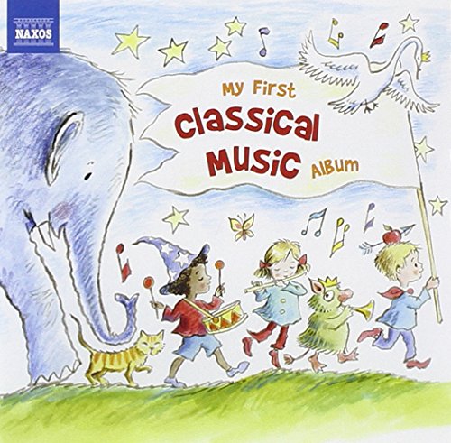 My First Classical Music Album (Naxos: 8578203)