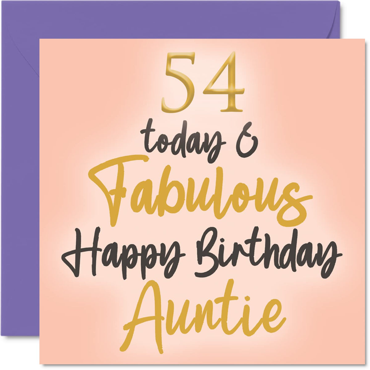 Fabulous 54th Birthday Cards for Auntie - 54 Today & Fabulous - Happy Birthday Card for Auntie from Nephew Niece, Auntie Birthday Gifts, 145mm x 145mm Lovely Greeting Cards Gift for Aunt Aunty