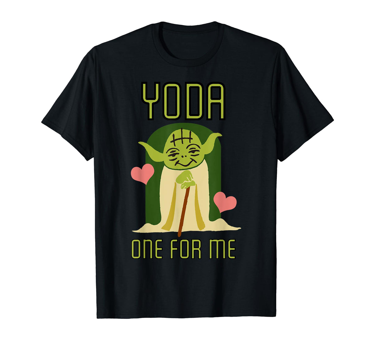 Star Wars Yoda One For me Valentines Text T-Shirt