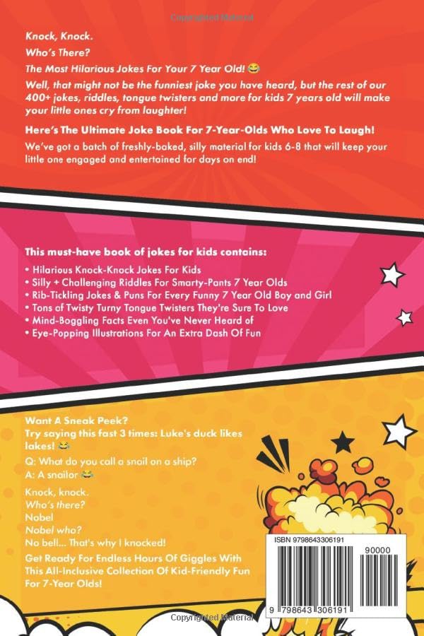 Hilarious Jokes For 7 Year Old Kids: An Awesome LOL Gag Book For Young Boys and Girls Filled With Tons of Tongue Twisters, Rib Ticklers, Side Splitters, and Knock Knocks