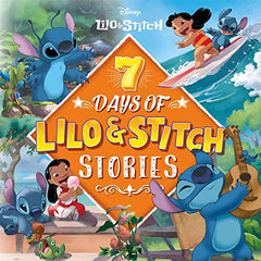 Disney Lilo & Stitch: 7 Days of Lilo & Stitch Stories (Collection of Illustrated Tales)