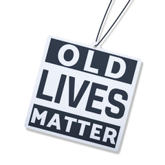 Old Lives Matter Air Freshener  Fantastic Car Present For Women Men Him Her Dad - Novelty Gift - Fun Gag Joke Birthday Accessories Funny Prank Christmas Stocking Filler…