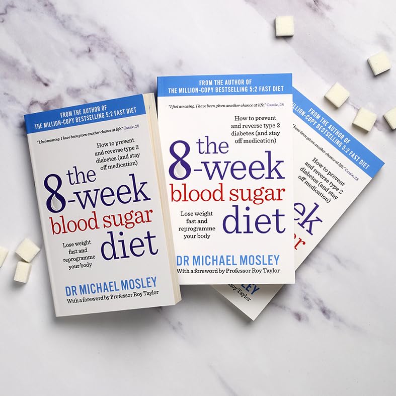 The 8-Week Blood Sugar Diet: Lose weight fast and reprogramme your body (The Fast 800 series)