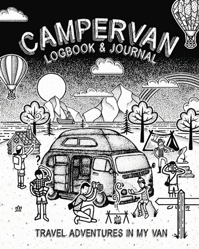 Campervan Logbook & Journal: Travel Adventures In My Van: Motorhome & Campsite Adventure Logbook: Track and Record Campground Info, Destinations, ... and Memories, Great Gift for Camping Lovers