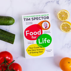 Food for Life: Your Guide to the New Science of Eating Well from the #1 Sunday Times bestseller