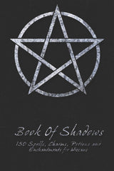 Book Of Shadows - 150 Spells, Charms, Potions and Enchantments for Wiccans: Witches Spell Book - Perfect for both practicing Witches or beginners.