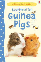 Looking After Guinea Pigs (Usborne Pet Guides)