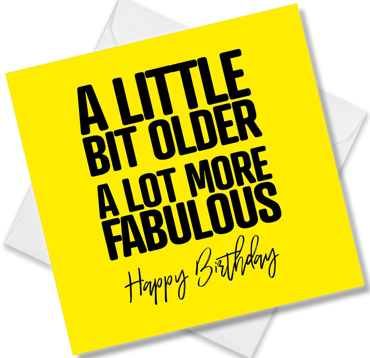 Punkcards - Birthday Card for Friend - 'A little bit older A lot more fabulous' - Best Friend Birthday Card - Birthday Card Friend Female - Special Friend Birthday Card