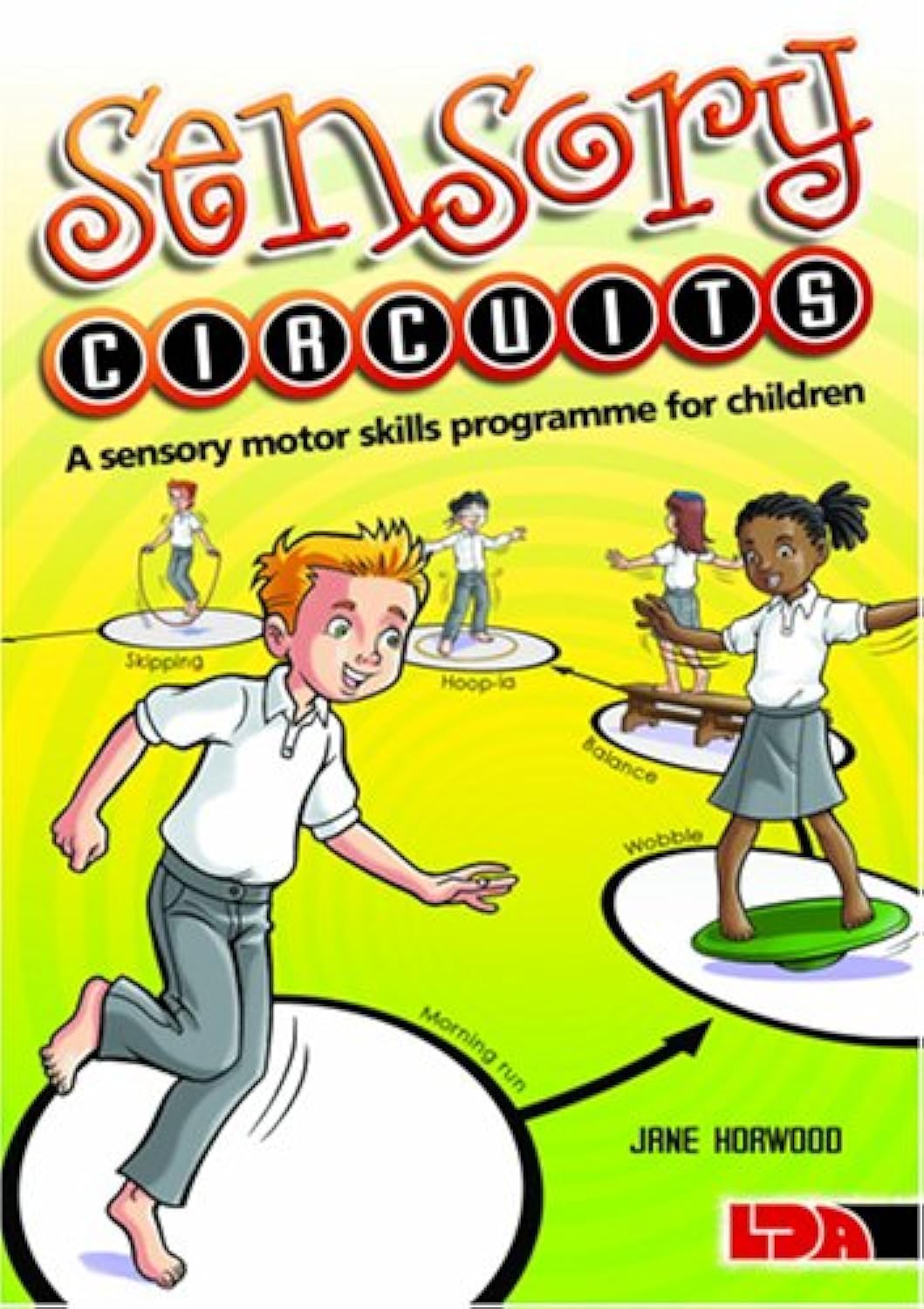 Sensory Circuits: A Sensory Motor Skills Programme for Children