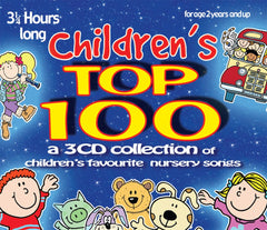 Children's Top 100: 3 CD set of children's favourite nursery songs & rhymes