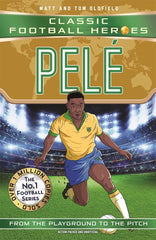 Pelé (Classic Football Heroes - The No.1 football series): Collect them all!: Volume 76 (Ultimate Football Heroes)