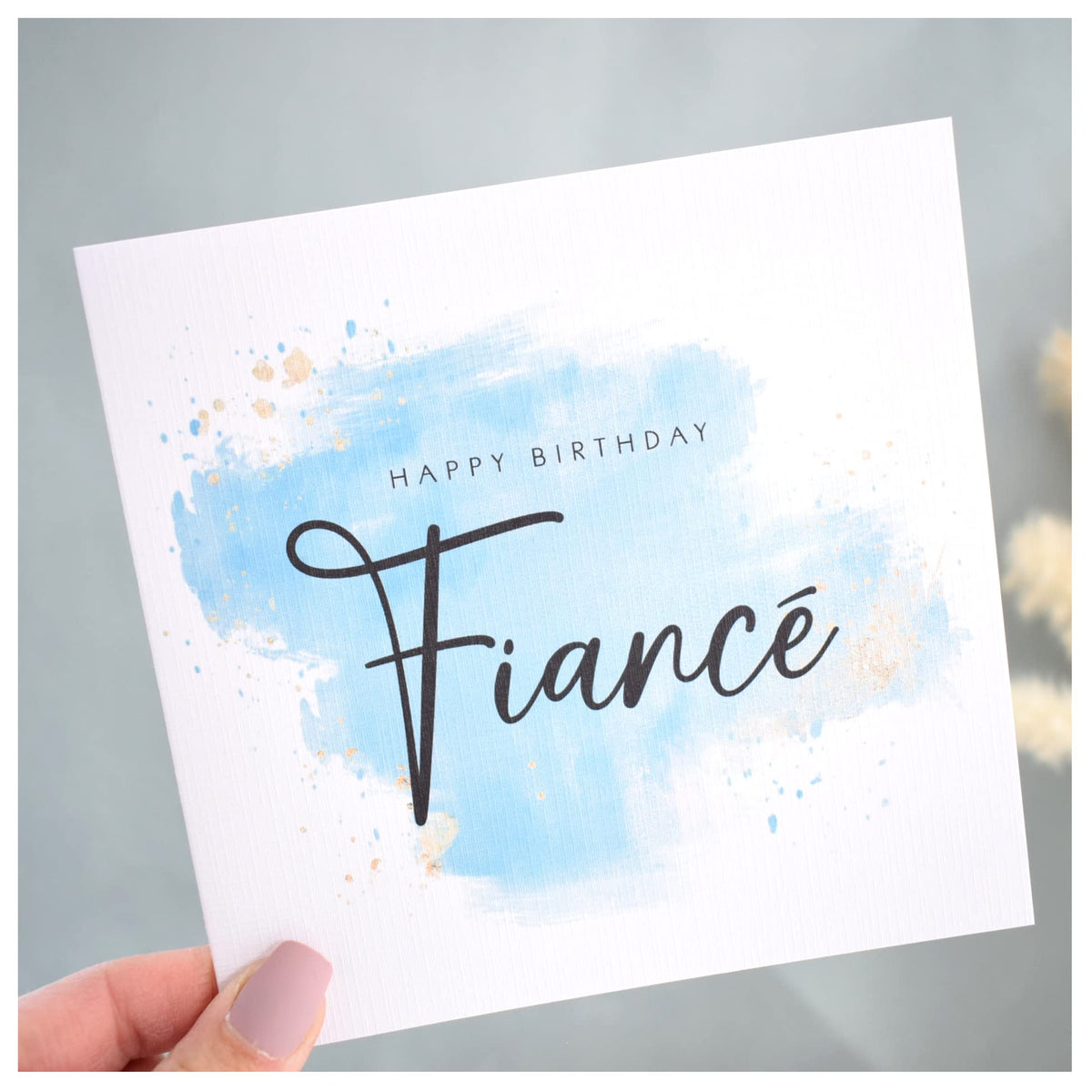 Happy Birthday Fiance Card   Partner Birthday Card   Card for Him   Classy Blue Watercolour Splash   148mm Square Modern Greeting Card