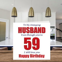 Funny 59th Birthday Cards for Husband - 59 I Still Love You - Happy Birthday Card for Husband from Wife Partner, Fifty-Nine Fifty-Ninth Hubby Banter Gifts, 145mm x 145mm Joke Humour Greeting Cards