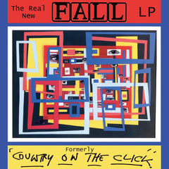 THE REAL NEW FALL LP (FORMERLEY COUNTRY ON THE CLICK) 5CD CLAMSHELL BOX