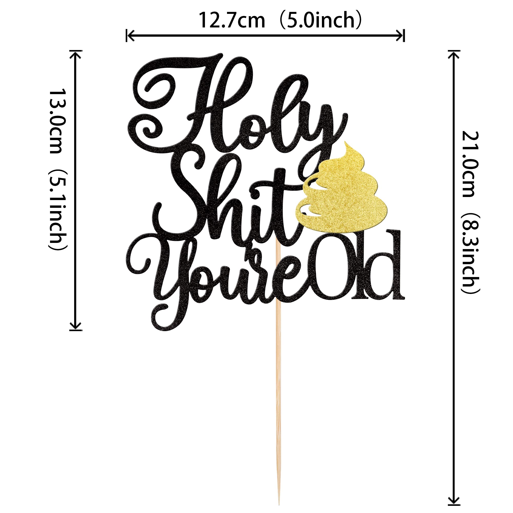 Xsstarmi 1 Pack Holy Shit You are Old Cake Topper Glitter Cheers to 30 40 50 60 Years Birthday Cake Pick Decoration for Funny Old Birthday Retirement Party Cake Decorations Supplies