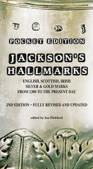 Jackson's Hallmarks, Pocket edition: English Scottish Irish Silver & Gold Marks From 1300 to the Present Day