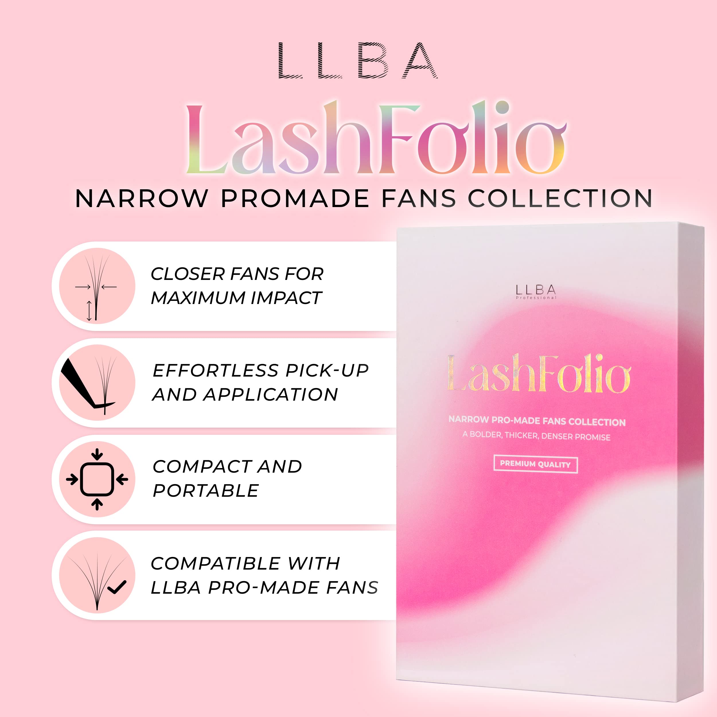 LLBA LashFolio Narrow Promade Fans   Handmade Volume Eyelashes   Multi Selections 5D~10D   C CC D Curl   Thickness 0.03~0.07mm   8-15mm Length   Long Lasting & Easy Application (5D-0.07 D 8mm-15mm)