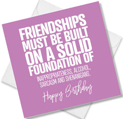 Punkcards - Birthday Card Friend Female - 'Friendships Must be Built on' - Friend Birthday Card Female - Best Friend Birthday Card - Birthday Card Friend Female