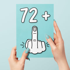 73rd Birthday Card, 72 and 1, Funny Birthday Card for 73 Year Old Women or Men, 5x7