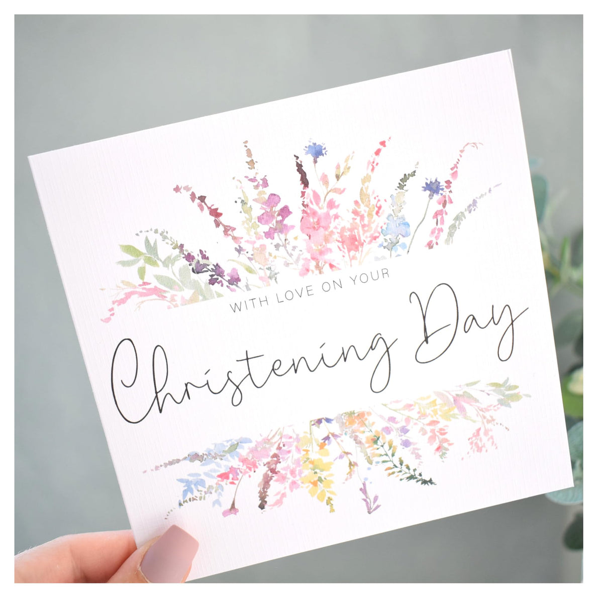 With Love On Your Christening Day Card   Congratulations Greeting Card   Naming Day   Rainbow Wildflower Florals   148mm Square