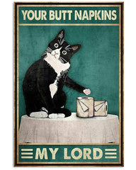 Bioprocess Black Cat Your Butt Napkins My Lord Poster Wall Art Decor Metal Sign Poster 8x12 inches