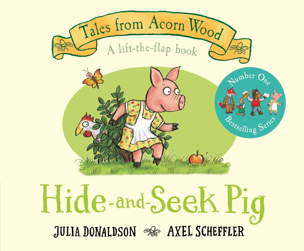 Hide-and-Seek Pig: A Lift-the-flap Story (Tales From Acorn Wood, 2)