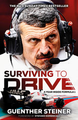 Surviving to Drive: The No.1 Sunday Times bestseller as seen on Netflix’s Drive to Survive