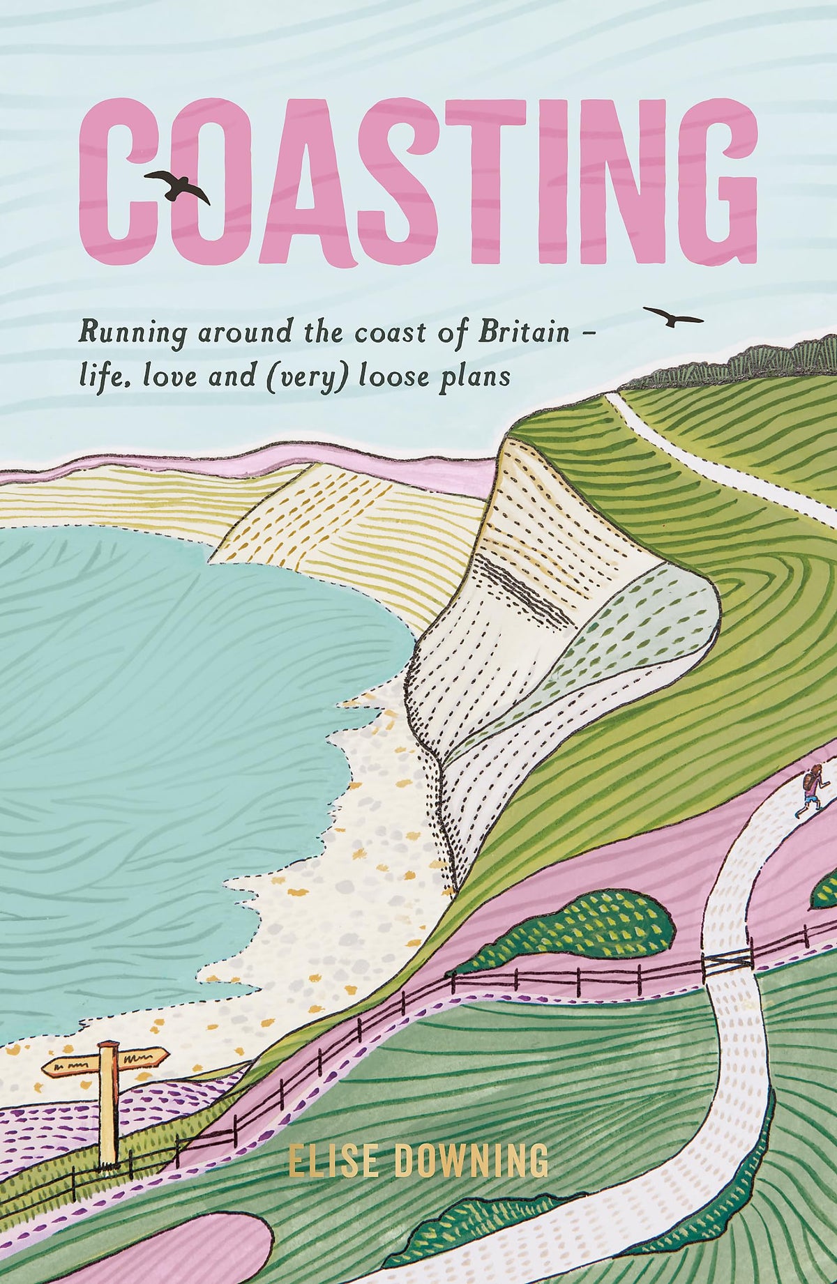 Coasting: Running Around the Coast of Britain – Life, Love and (Very) Loose Plans