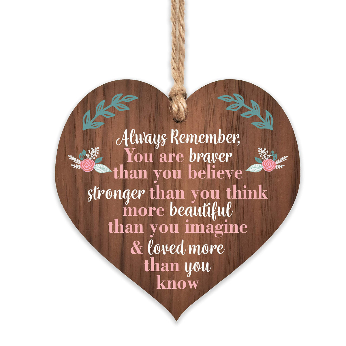 Manta Makes You are braver stronger smarter & beautiful   best friends wooden hanging heart   sentimental inspirational gift for cheer up women   friendship present uk   her girls woman