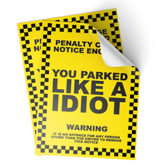 5 X Parking Offensive Stickers   Cunt, Twat, Idiot, A6 Novelty Joke Prank Funny Ticket PNC (IDIOT)