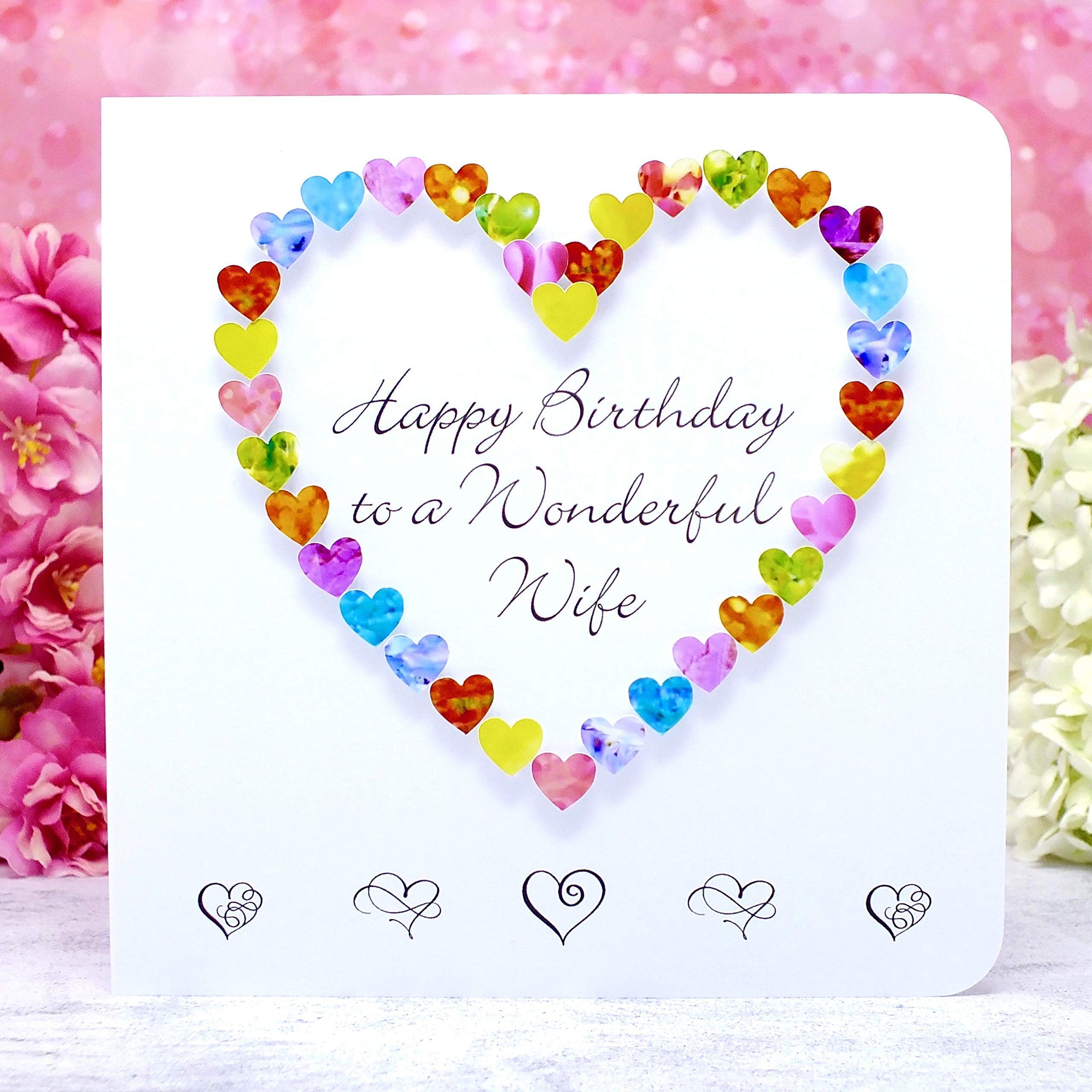 Happy Birthday to a Wonderful Wife Card, Handmade 3D Multi Coloured Special Luxury Love Heart