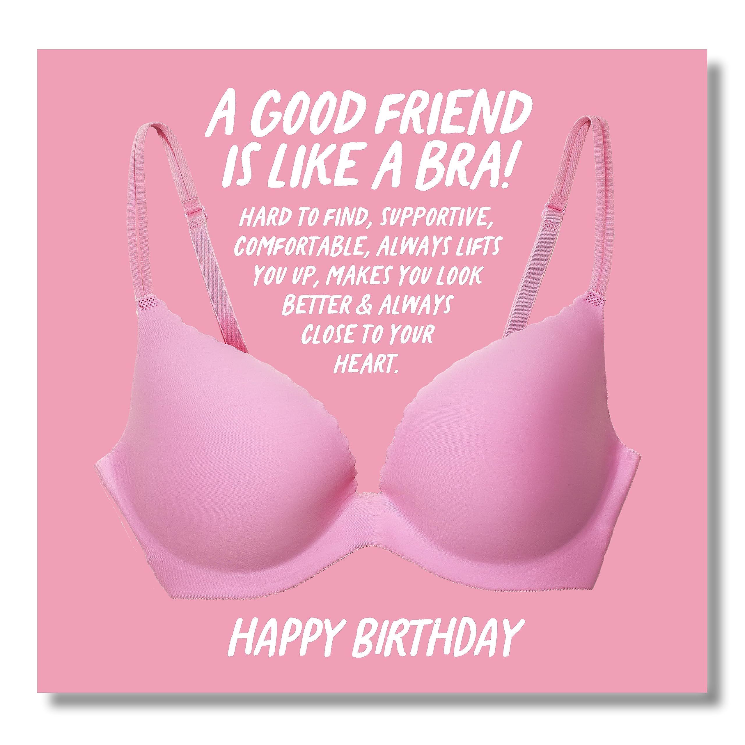 Punkcards - Birthday Card for Friend Female - 'A Good Friend Is Like A Bra' - Best Friend Birthday Card - Special Friend Birthday Card Female - Friend Birthday Card