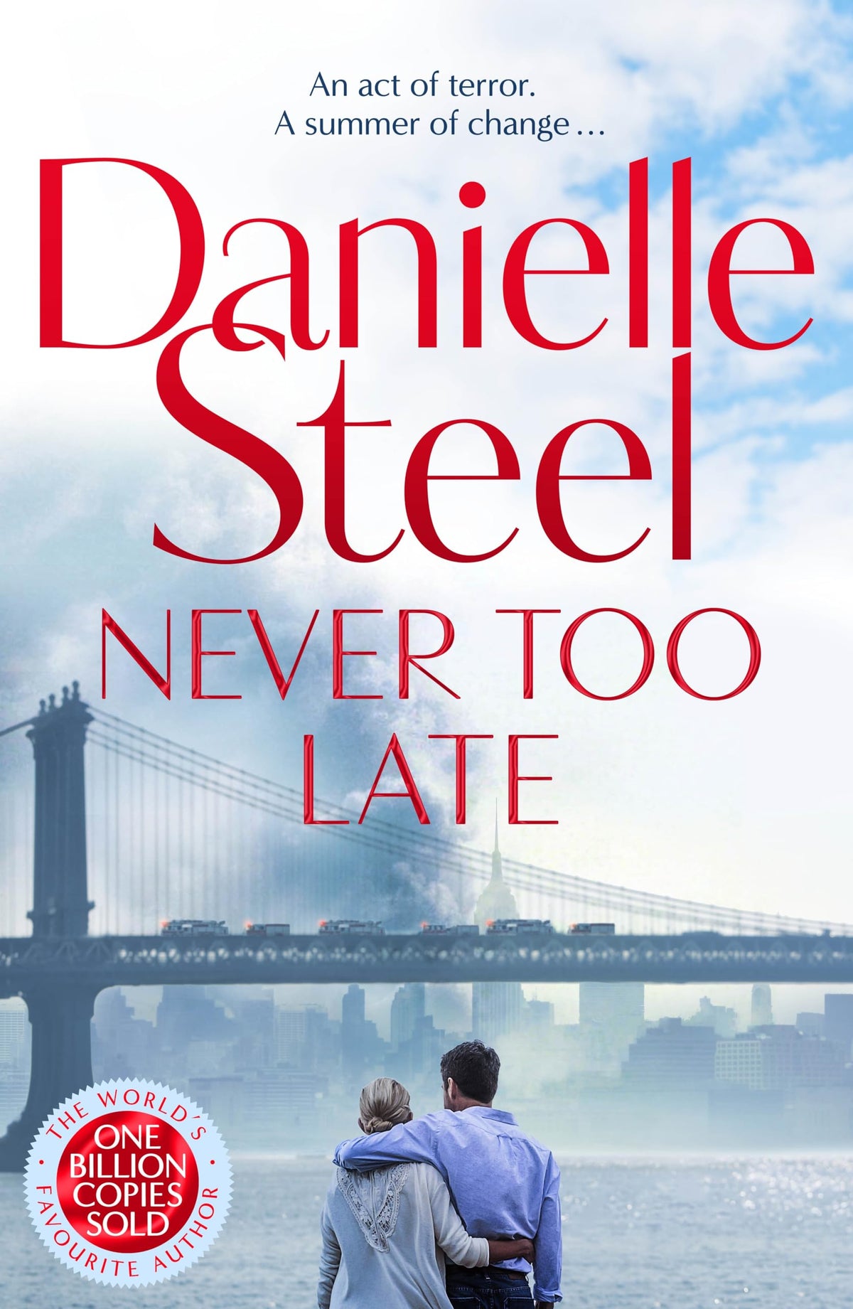 Never Too Late: The compelling new story of healing and hope from the billion copy bestseller