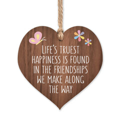 Life's truest happiness is found in friendships   best friends wooden hanging heart   sentimental inspirational gift for cheer up women   friendship present uk   her girls womans