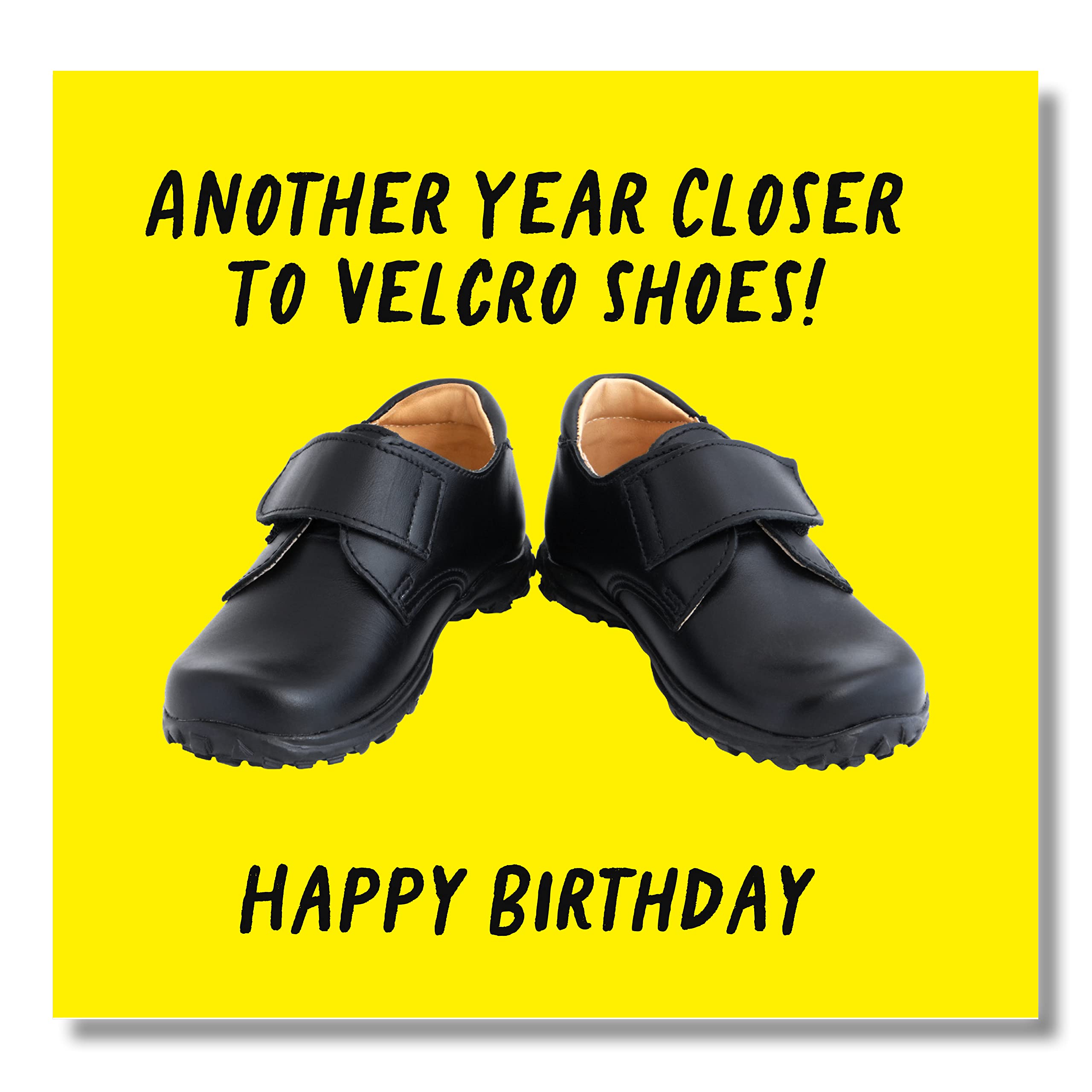 Punkcards - Funny Birthday Cards For Men - ‘Another Year Closer to Velcro Shoes’ - Happy Birthday Card For Him - Funny Greeting Card for Dad - For Uncle Birthday