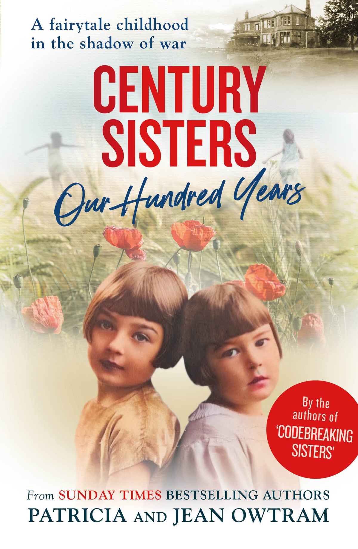 Century Sisters: Our Hundred Years: A Fairytale Childhood in the Shadow of War