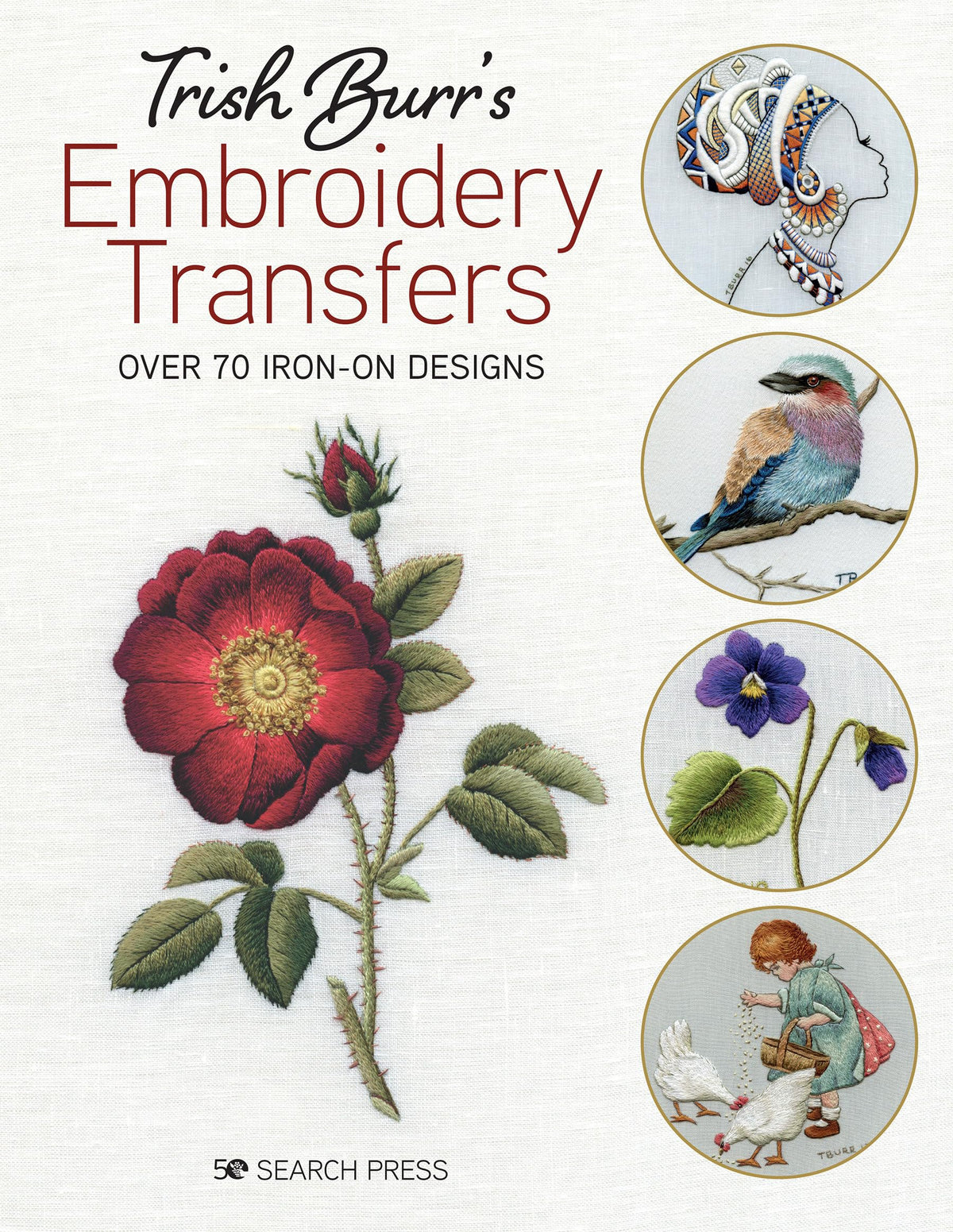 Trish Burr’s Embroidery Transfers: Over 70 iron-on designs