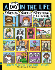 A Day in the Life of a Caveman, a Queen and Everything In Between: History as You've Never Seen It Before