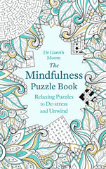 The Mindfulness Puzzle Book: Relaxing Puzzles to De-stress and Unwind (Mindfulness Puzzle Books)