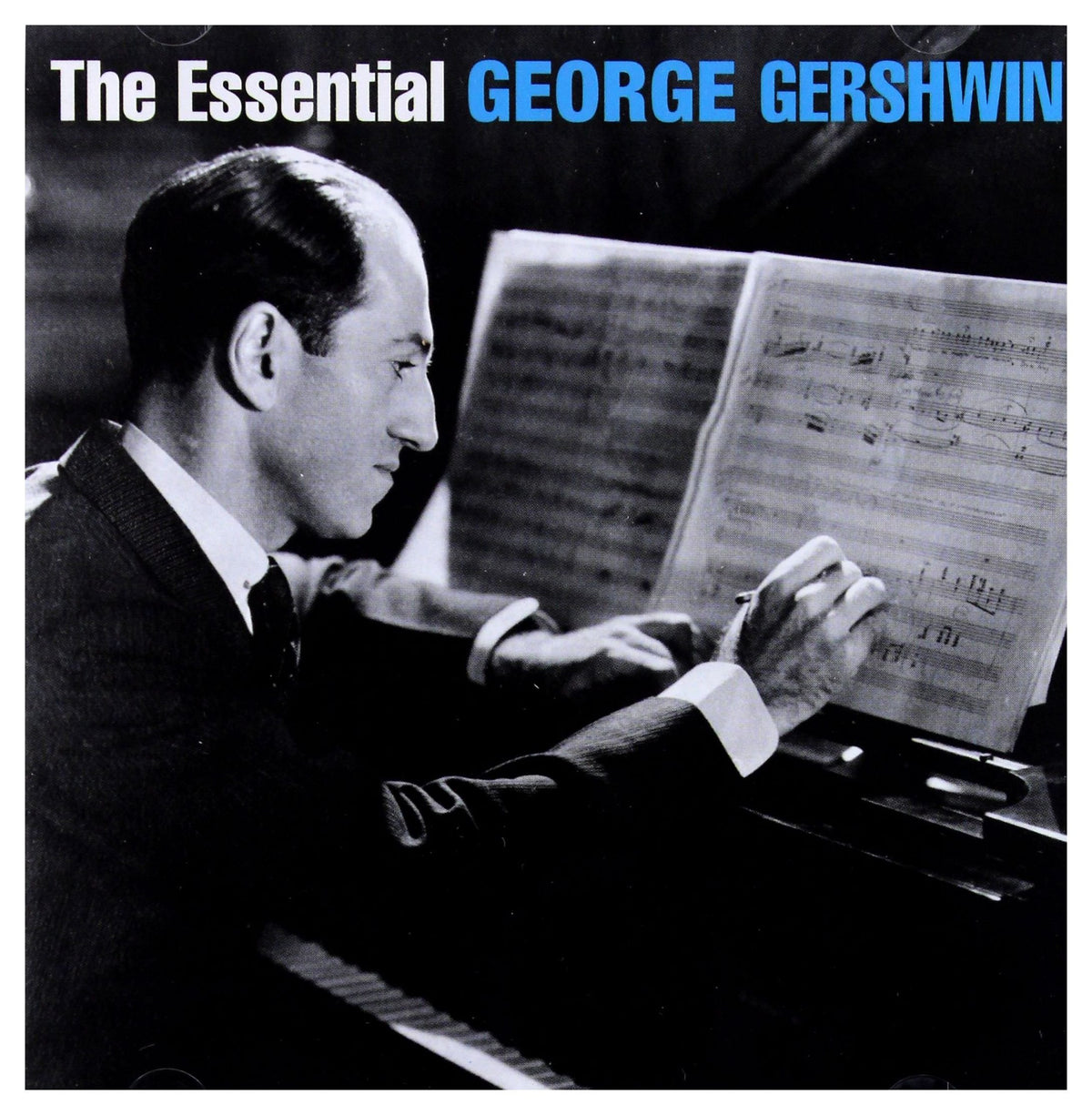 The Essential George Gershwin