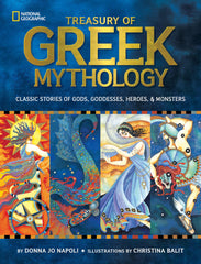 Treasury of Greek Mythology: Classic Stories of Gods, Goddesses, Heroes & Monsters (National Geographic Kids)