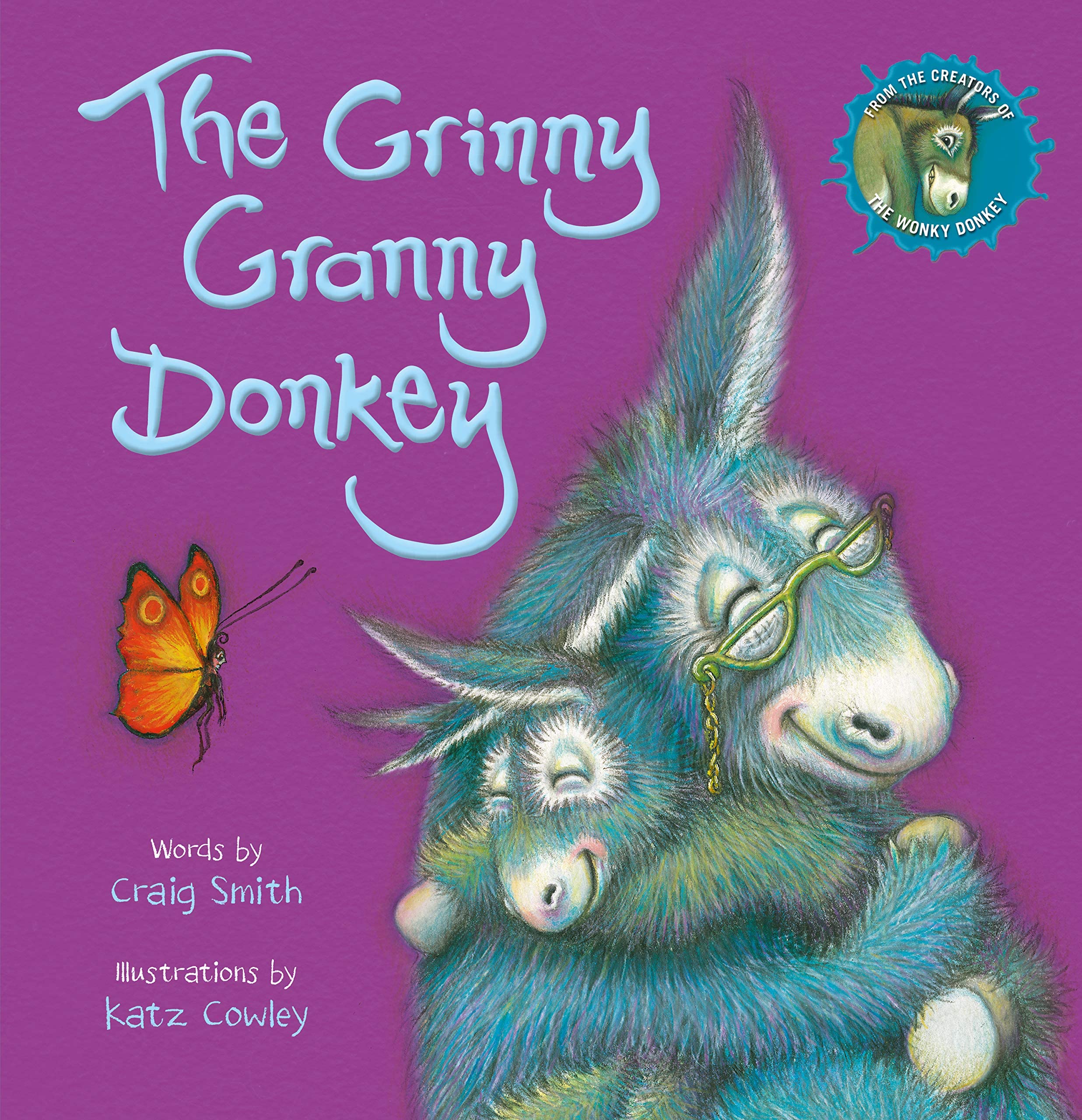 Wonky Donkey Series 5 Books Collection Set By Craig Smith (The Wonky Donkey, Willbee the Bumblebee, The Dinky Donkey, The Grinny Granny Donkey & Wonky Donkey's Big Surprise)